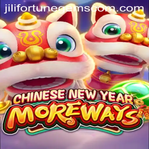 Discovering the Intricacies of CHINESENEWYEARMOREWAYS: A Vibrant Journey with Jilifortunegems
