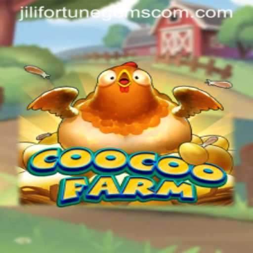 Explore the Enchanting World of CooCooFarm with JiliFortuneGems