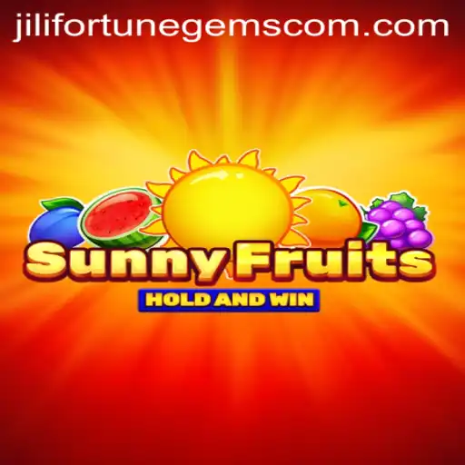 Discover the Exciting World of SunnyFruits and JiLi Fortune Gems