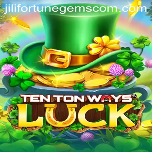 Exploring the Dynamic World of TenTonWaysLuck and the Allure of JiliFortuneGems